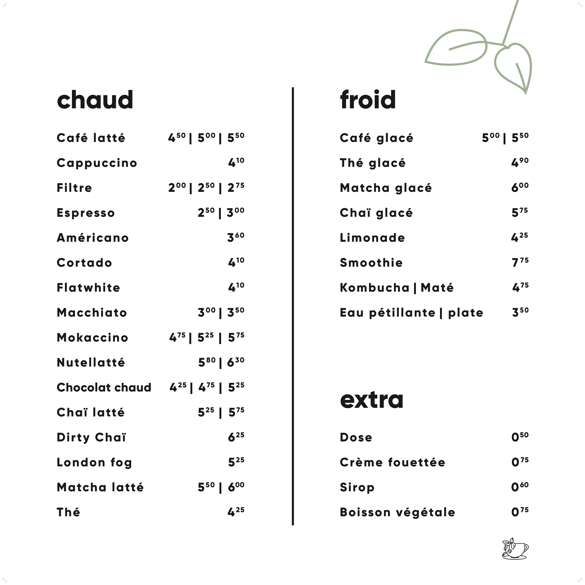 Menu des boissons du Café La Petite Voisine : cafés de spécialité, lattés, thés et boissons froides